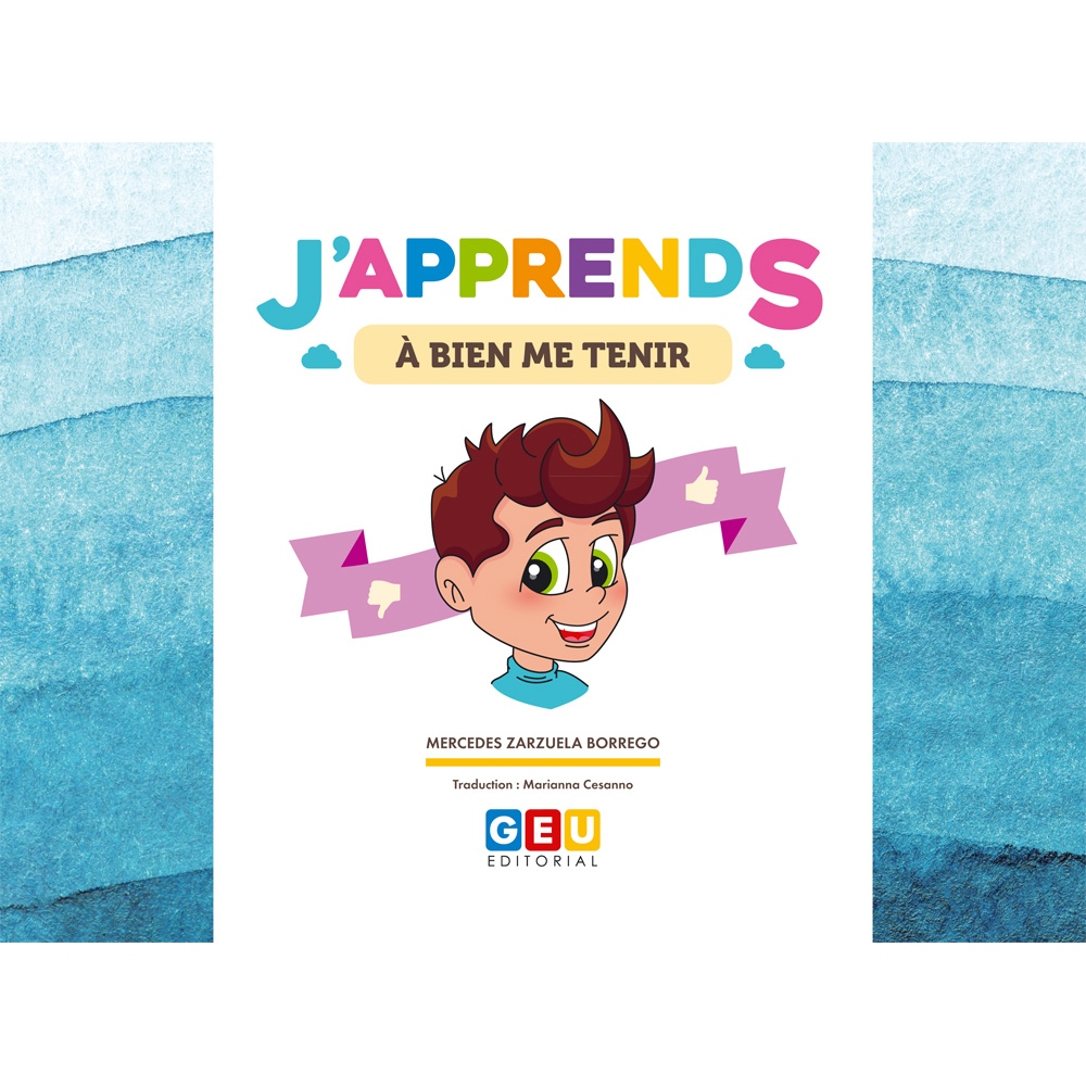 J’apprends à bien me tenir